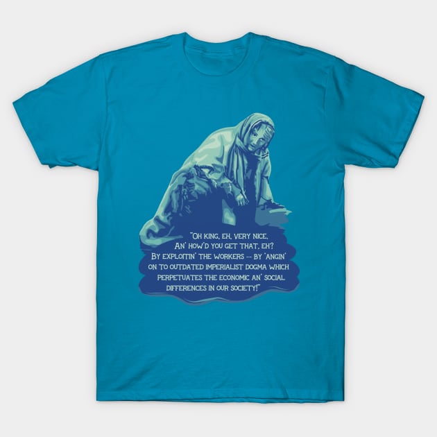 Holy Grail Peasant Against Imperialist Dogma T-Shirt by Slightly Unhinged